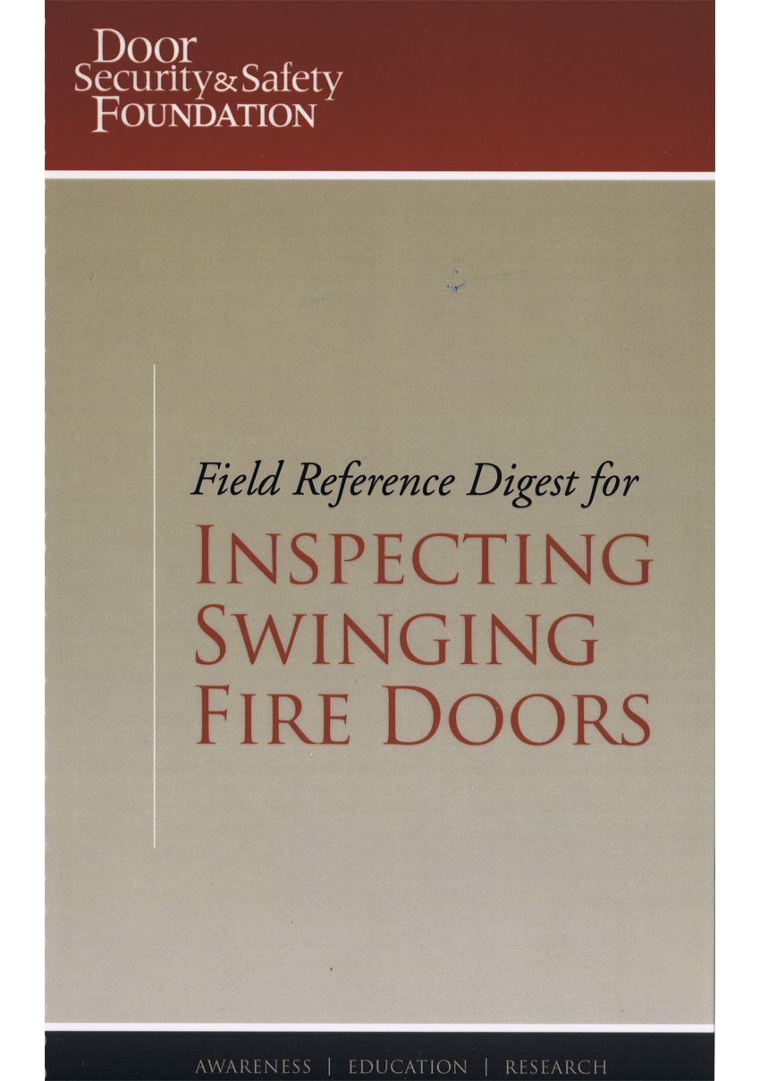 
Field Reference Digest for Inspecting Swinging Fire Doors